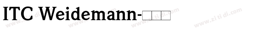 ITC Weidemann字体转换 ITC Weidemann字体转换